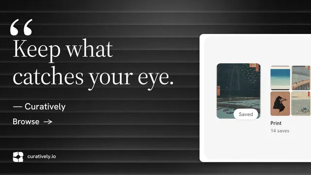 Landscape graphic for Curatively: "Save it from anywhere." Minimal luxury style, quote layout, dark palette in black, white, grey.
