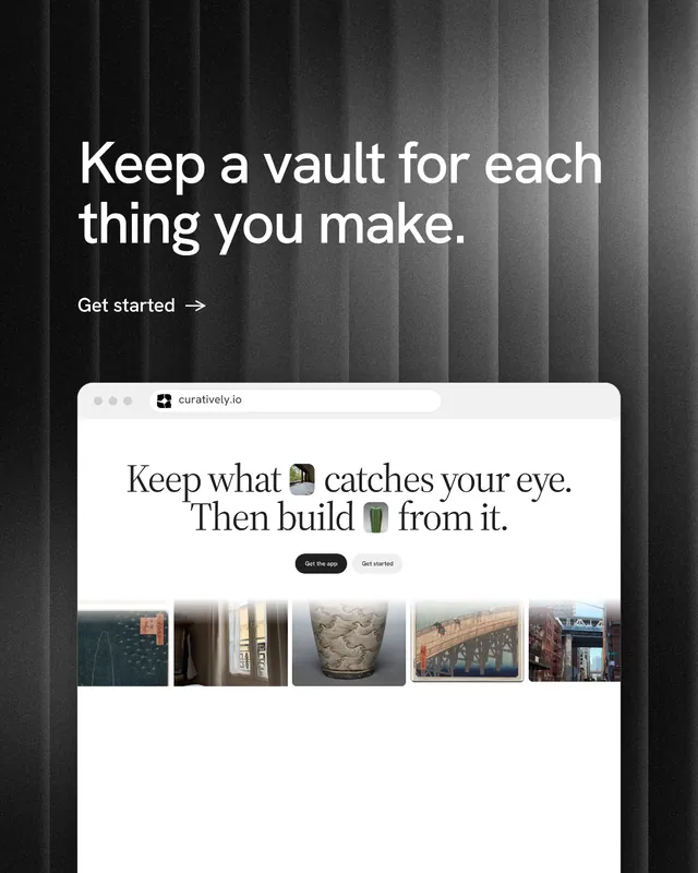 Instagram portrait post for Curatively: "Keep a vault for each thing you make." Minimal luxury style, browser layout, light palette in grey, black, white.