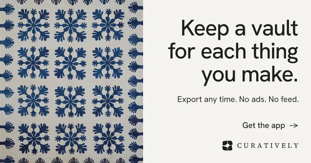 Social ad for Curatively: "Keep a vault for each thing you make." Minimal luxury style, right layout, light palette in white, grey.