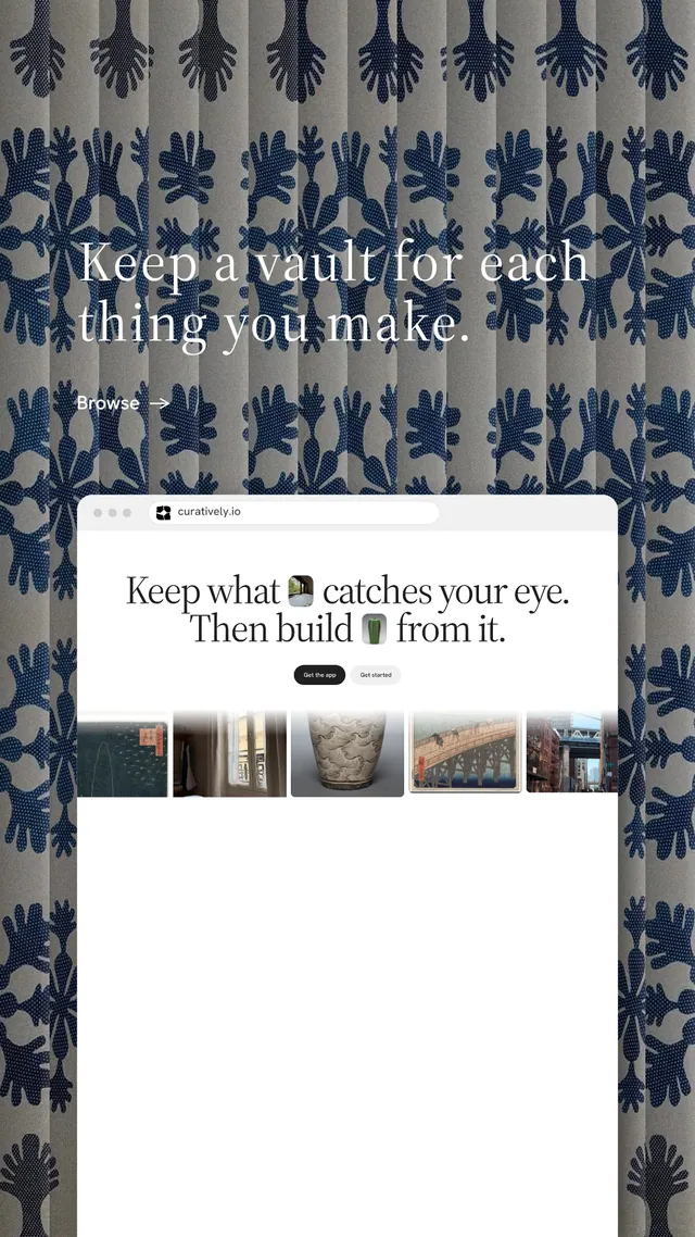 Instagram story for Curatively: "Keep a vault for each thing you make." Minimal luxury style, browser layout, light palette in grey, white, blue.
