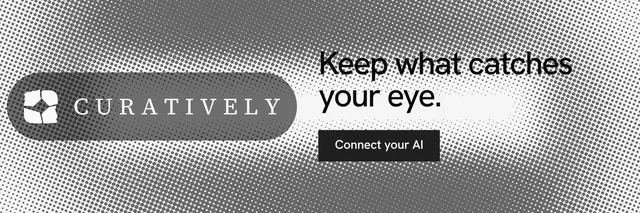 X header for Curatively: "Keep what catches your eye." Swiss style, logo hero layout, light palette in white, grey.