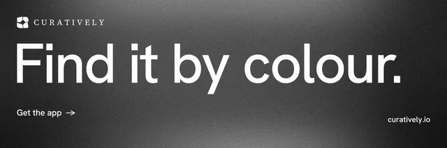 X header for Curatively: "Find it by colour." Minimal luxury style, poster layout, dark palette in black, grey.