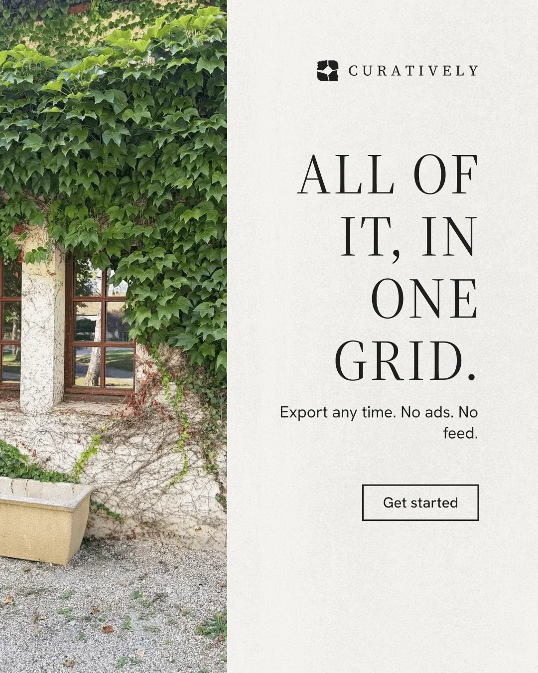 Instagram portrait post for Curatively: "All of it, in one grid." Editorial style, right layout, light palette in green, grey, white.