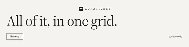LinkedIn banner for Curatively: "All of it, in one grid." Editorial style, poster layout, light palette in white, grey.