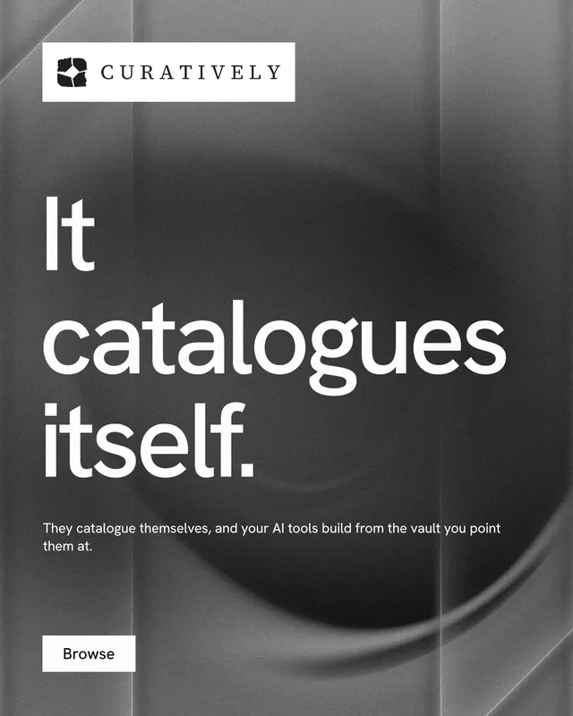 Instagram portrait post for Curatively: "It catalogues itself." Swiss style, announce layout, dark palette in grey, black.
