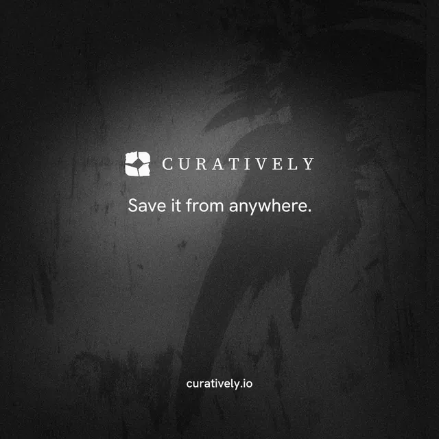 Instagram post for Curatively: "Save it from anywhere." Minimal luxury style, end card layout, dark palette in black, grey.