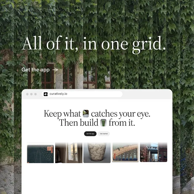 Instagram post for Curatively: "All of it, in one grid." Minimal luxury style, browser layout, light palette in white, green, grey.