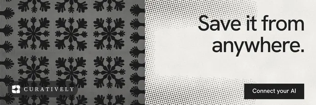 X header for Curatively: "Save it from anywhere." Swiss style, right layout, light palette in grey, black, white.