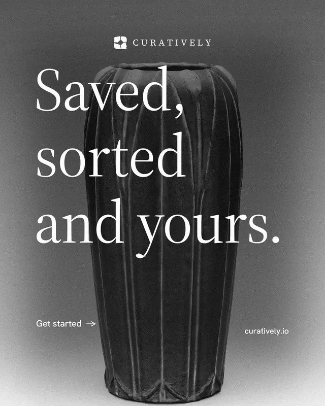 Instagram portrait post for Curatively: "Saved, sorted and yours." Minimal luxury style, poster layout, dark palette in black, grey.