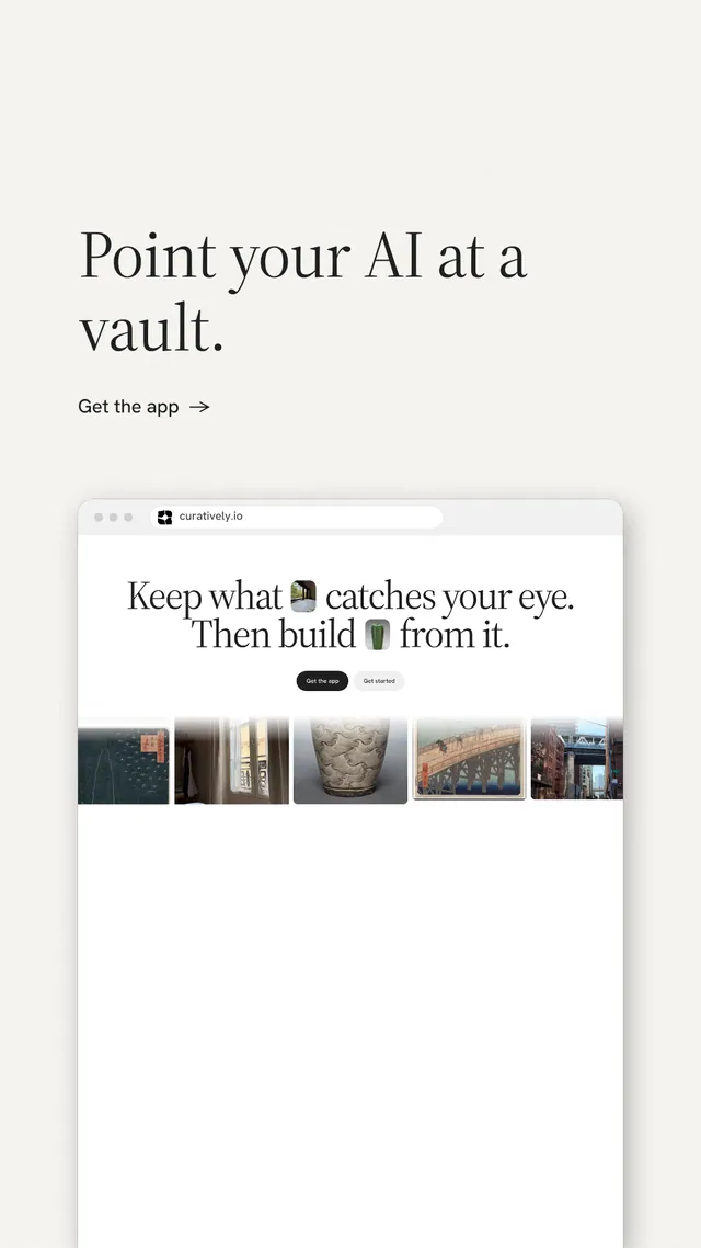 Instagram story for Curatively: "Point your AI at a vault." Minimal luxury style, browser layout, light palette in white, grey.