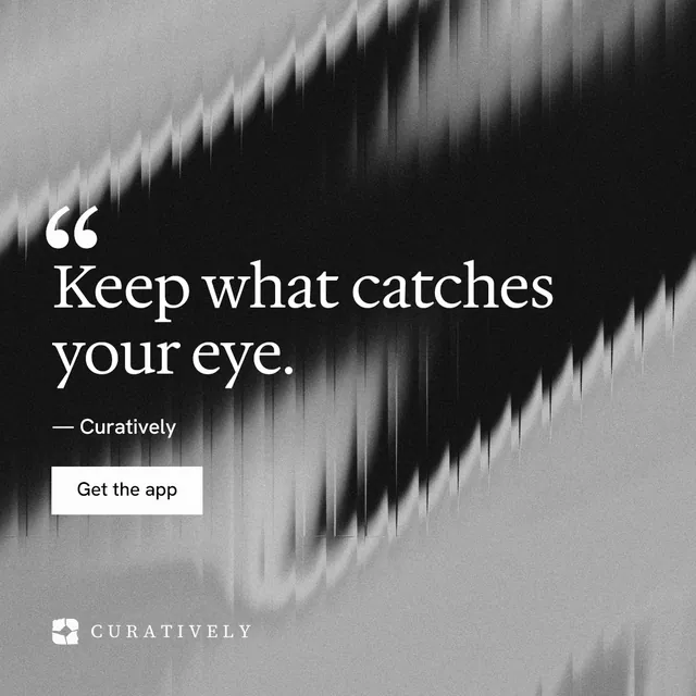Instagram post for Curatively: "It catalogues itself." Swiss style, quote layout, dark palette in black, grey.