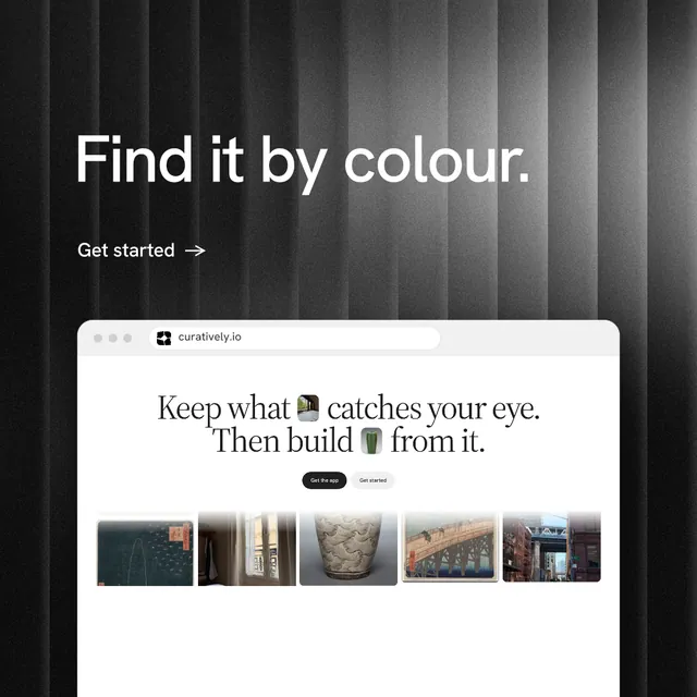 Instagram post for Curatively: "Find it by colour." Minimal luxury style, browser layout, light palette in black, grey, white.