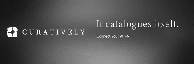 X header for Curatively: "It catalogues itself." Minimal luxury style, logo hero layout, dark palette in grey, black.