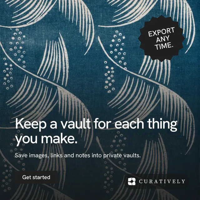 Instagram post for Curatively: "Keep a vault for each thing you make." Swiss style, sticker layout, dark palette in blue, grey, black.