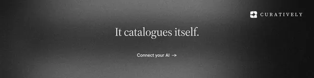 LinkedIn banner for Curatively: "It catalogues itself." Minimal luxury style, centred layout, dark palette in black, grey.