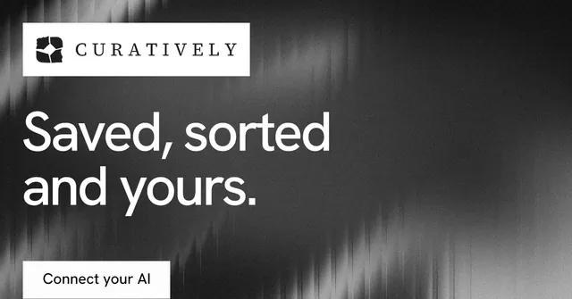 Social ad for Curatively: "Saved, sorted and yours." Swiss style, announce layout, dark palette in grey, black.