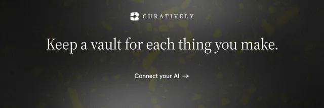 X header for Curatively: "Keep a vault for each thing you make." Minimal luxury style, centred layout, dark palette in black, grey.