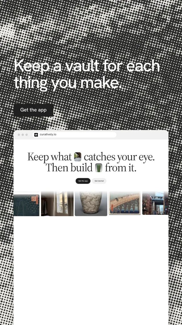 Instagram story for Curatively: "Keep a vault for each thing you make." Swiss style, browser layout, light palette in white, grey.