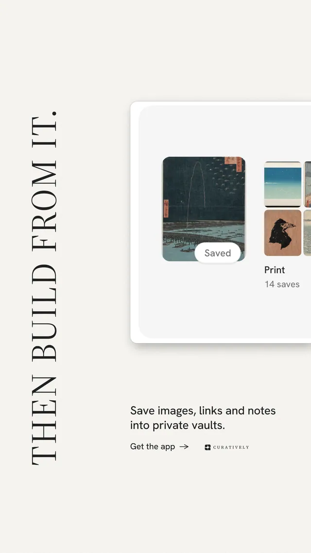 Instagram story for Curatively: "Then build from it." Minimal luxury style, vertical layout, light palette in white, grey.