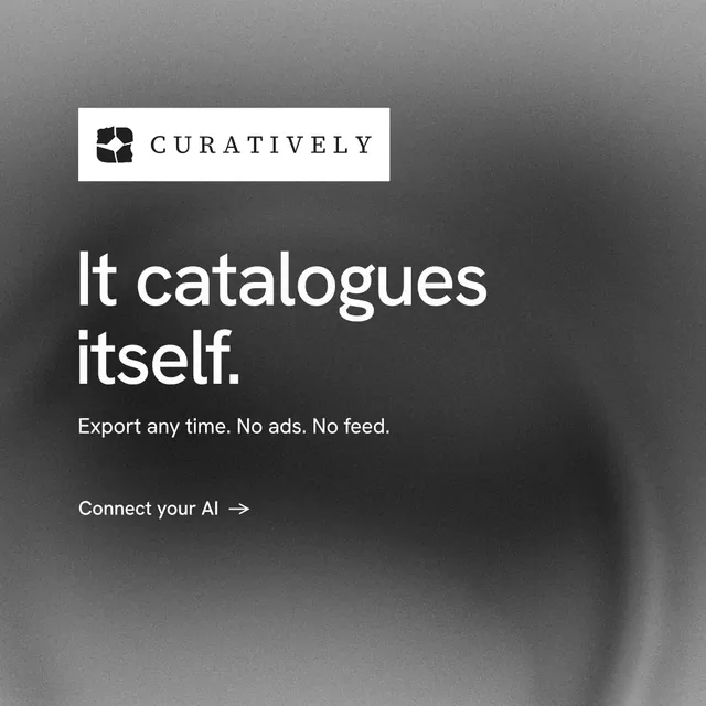Instagram post for Curatively: "It catalogues itself." Minimal luxury style, announce layout, dark palette in grey, black.