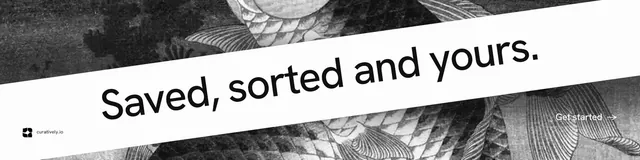 LinkedIn banner for Curatively: "Saved, sorted and yours." Minimal luxury style, diagonal layout, light palette in white, black, grey.