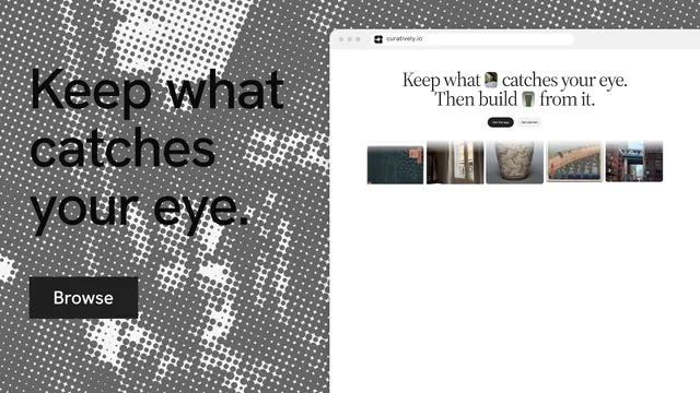 Landscape graphic for Curatively: "Keep what catches your eye." Swiss style, browser layout, light palette in white, grey.