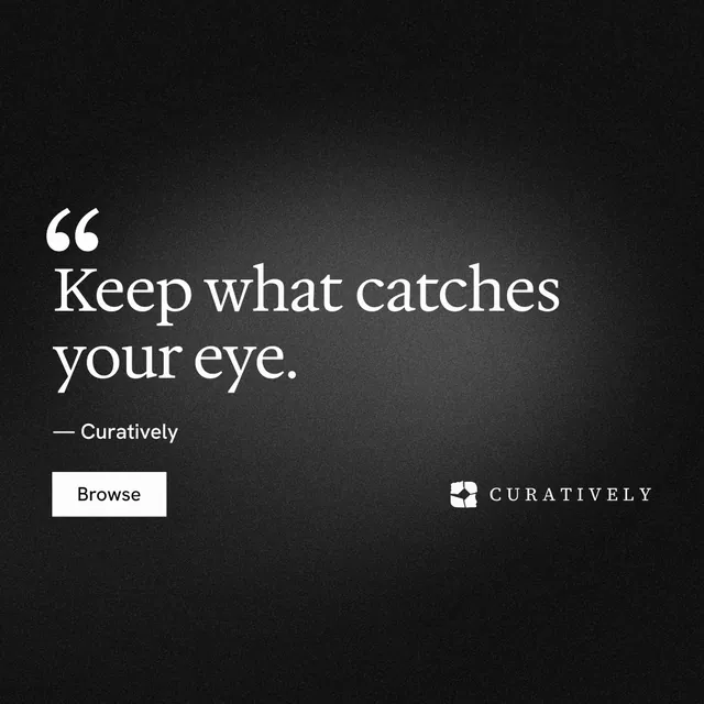 Instagram post for Curatively: "It catalogues itself." Swiss style, quote layout, dark palette in black, grey.