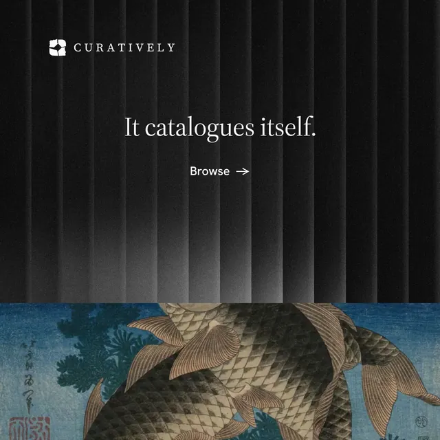 Instagram post for Curatively: "It catalogues itself." Minimal luxury style, skeleton layout, dark palette in black, grey.