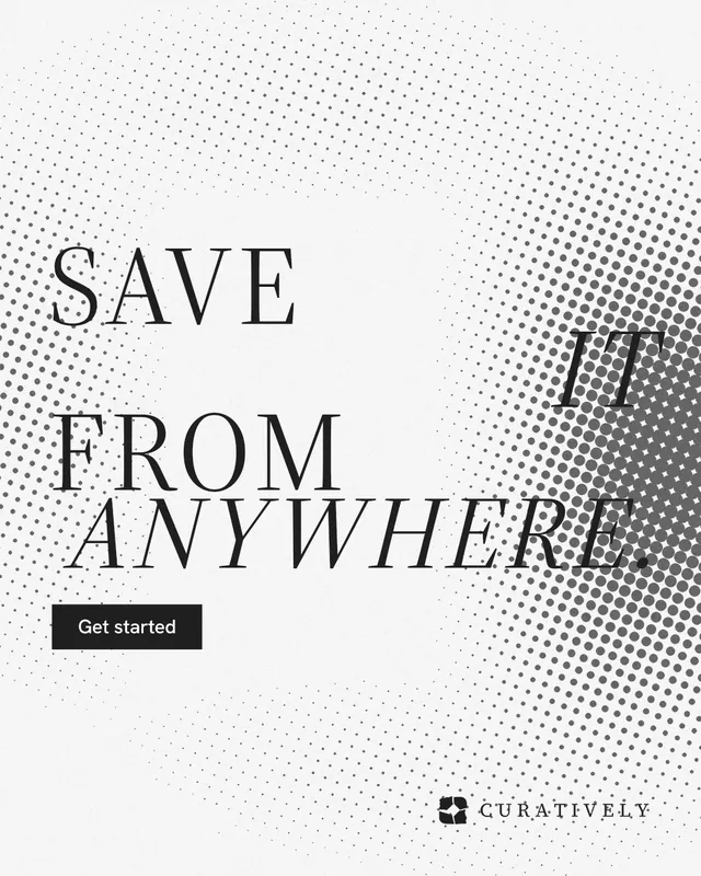 Instagram portrait post for Curatively: "Save it from anywhere." Split block style, stacked layout, light palette in white, grey.