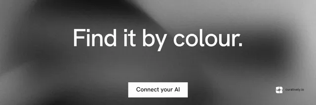 X header for Curatively: "Find it by colour." Swiss style, centred layout, dark palette in grey, black.