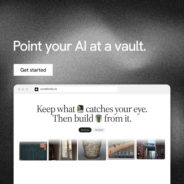 Instagram post for Curatively: "Point your AI at a vault." Swiss style, browser layout, light palette in grey, white, black.