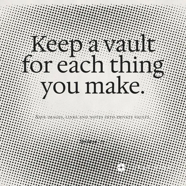 Instagram post for Curatively: "Keep a vault for each thing you make." Retro print style, smallcaps layout, light palette in grey, white.