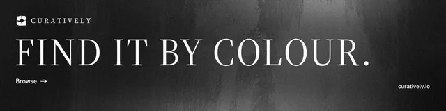 LinkedIn banner for Curatively: "Find it by colour." Minimal luxury style, poster layout, dark palette in black, grey.