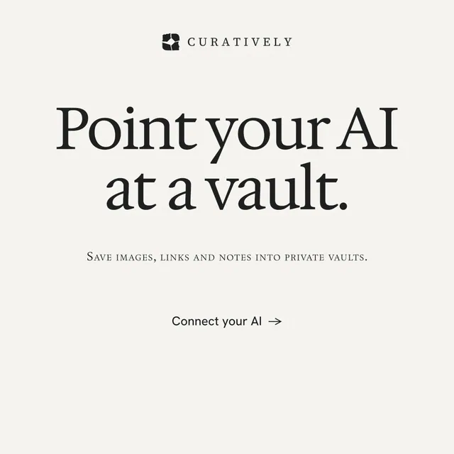 Instagram post for Curatively: "Point your AI at a vault." Editorial style, smallcaps layout, light palette in white, grey.