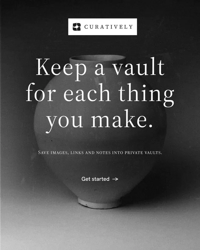 Instagram portrait post for Curatively: "Keep a vault for each thing you make." Editorial style, smallcaps layout, dark palette in grey, black.