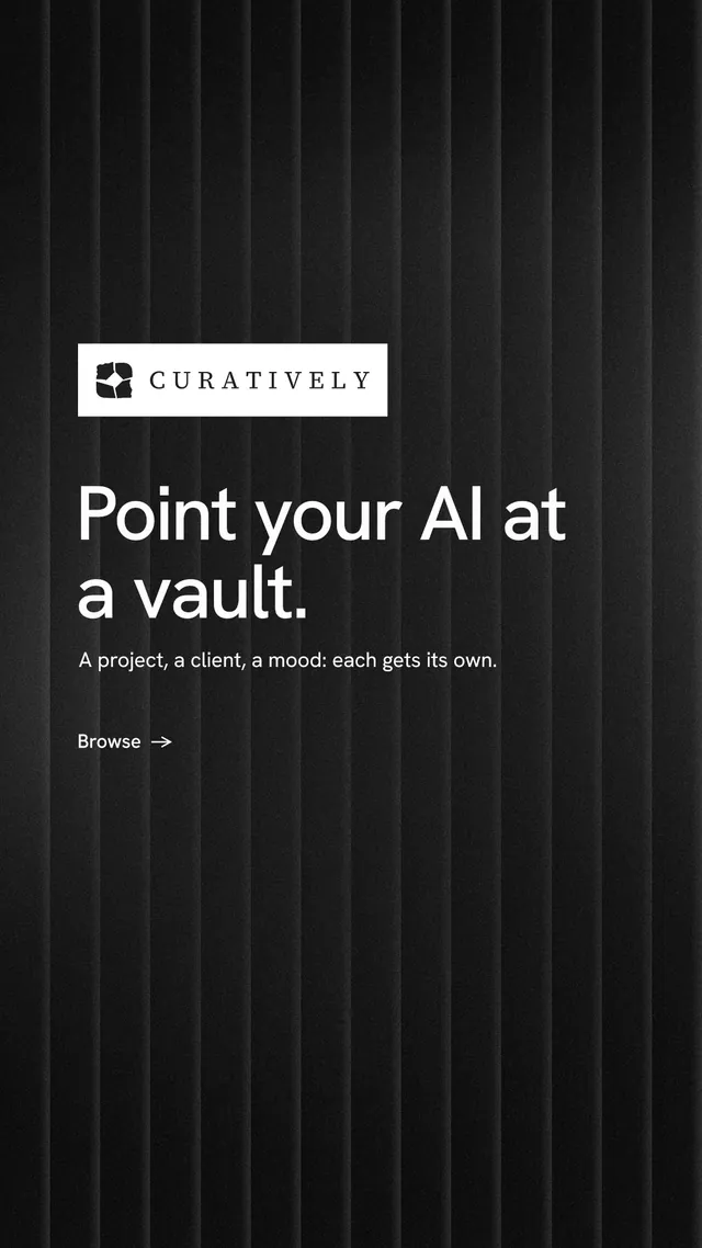 Instagram story for Curatively: "Point your AI at a vault." Minimal luxury style, announce layout, dark palette in black, grey.