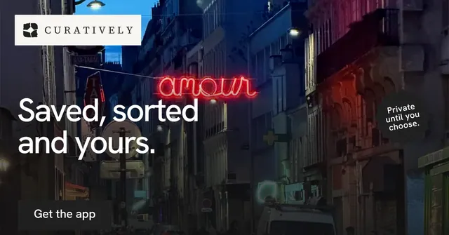Social ad for Curatively: "Saved, sorted and yours." Swiss style, sticker layout, dark palette in black, red, grey.