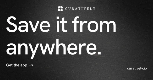 Social ad for Curatively: "Save it from anywhere." Minimal luxury style, poster layout, dark palette in black, grey.