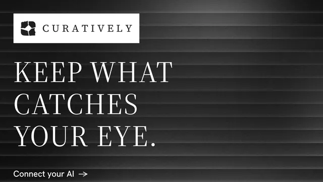 Landscape graphic for Curatively: "Keep what catches your eye." Minimal luxury style, announce layout, dark palette in black, grey.