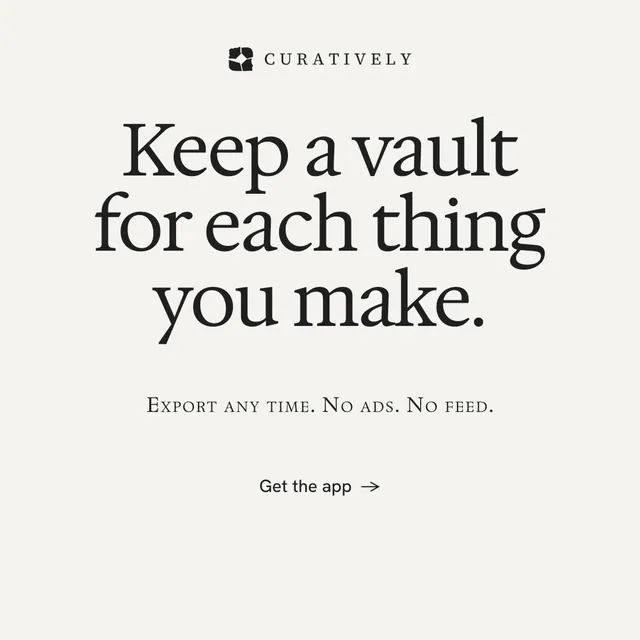 Instagram post for Curatively: "Keep a vault for each thing you make." Minimal luxury style, smallcaps layout, light palette in white, grey.