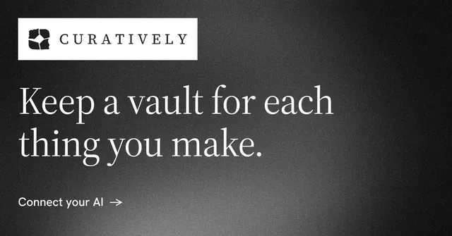 Social ad for Curatively: "Keep a vault for each thing you make." Minimal luxury style, announce layout, dark palette in black, grey.