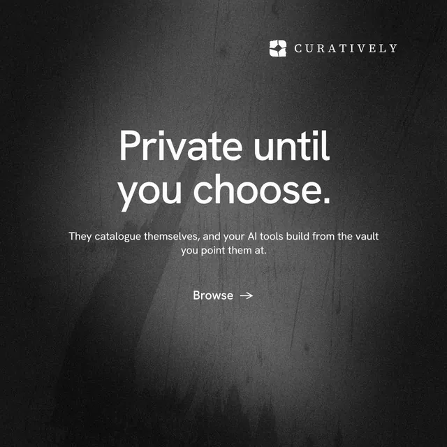 Instagram post for Curatively: "Private until you choose." Minimal luxury style, centred layout, dark palette in black, grey.