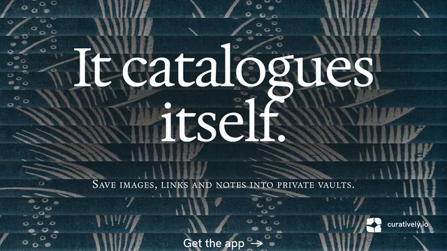 Landscape graphic for Curatively: "It catalogues itself." Minimal luxury style, smallcaps layout, dark palette in blue, black, grey.