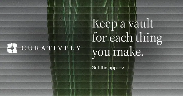 Social ad for Curatively: "Keep a vault for each thing you make." Minimal luxury style, logo hero layout, dark palette in green, grey.