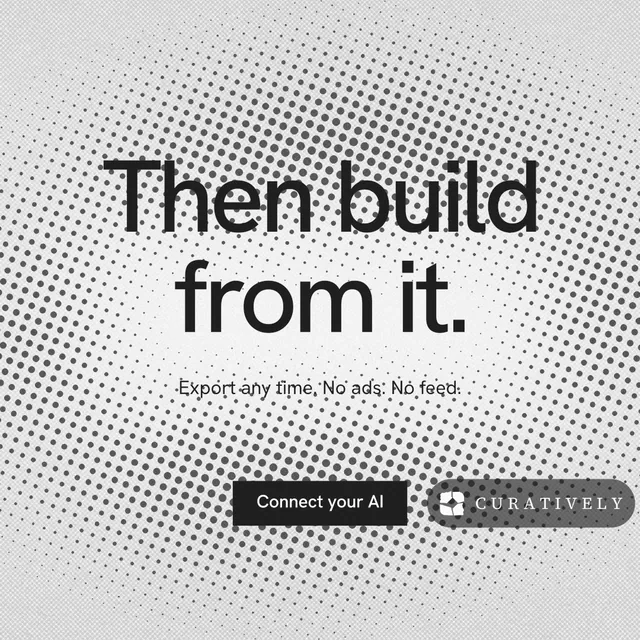 Instagram post for Curatively: "Then build from it." Swiss style, centred layout, light palette in grey, white.