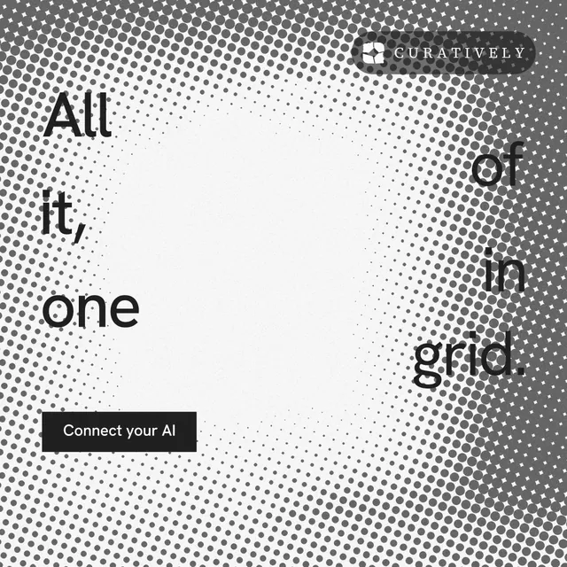 Instagram post for Curatively: "All of it, in one grid." Swiss style, stacked layout, light palette in grey, white.