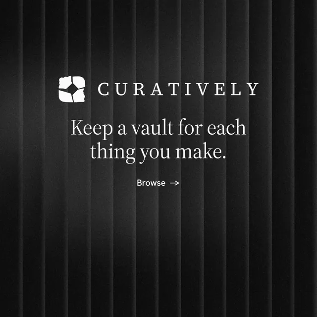 Instagram post for Curatively: "Keep a vault for each thing you make." Minimal luxury style, logo hero layout, dark palette in black.