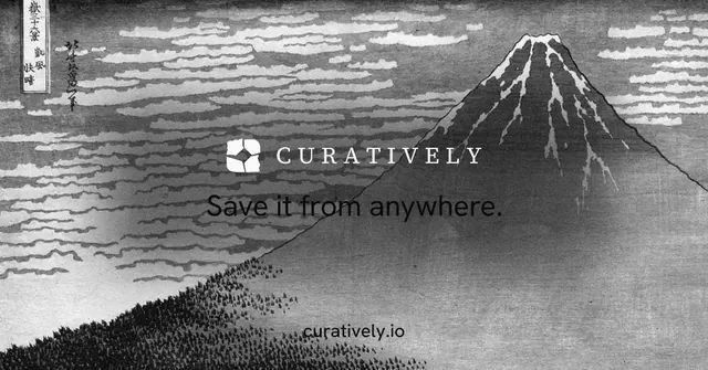 Social ad for Curatively: "Save it from anywhere." Editorial style, end card layout, light palette in grey, white.