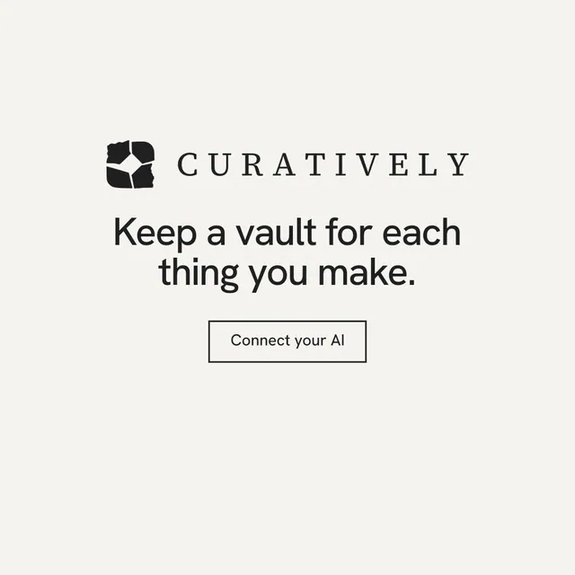 Instagram post for Curatively: "Keep a vault for each thing you make." Editorial style, logo hero layout, light palette in white.
