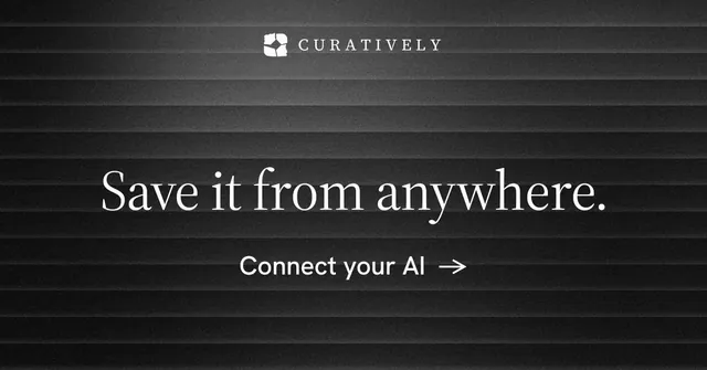Social ad for Curatively: "Save it from anywhere." Minimal luxury style, skeleton layout, dark palette in black, grey.